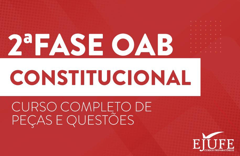 2 Fase OAB - Constitucional 